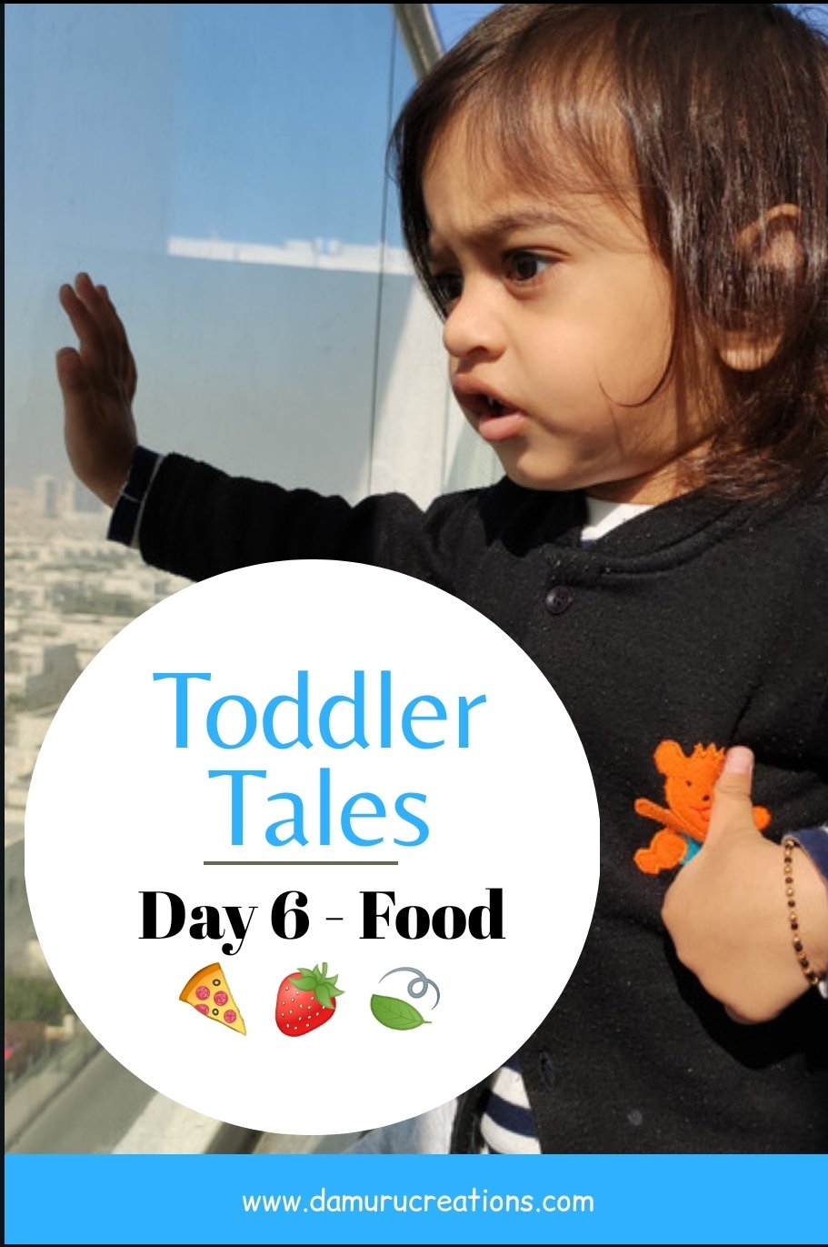 Food tales of a toddler 